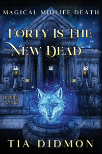 Forty is the New Dead