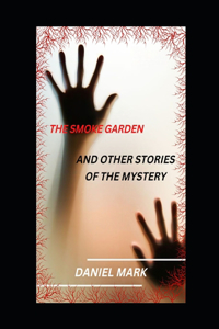 Smoke Garden
