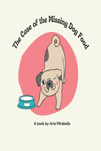 Case of the Missing Dog Food
