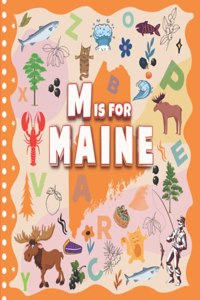 M is For Maine