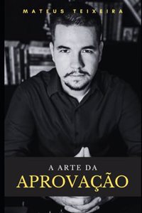 A Arte Da Aprovação