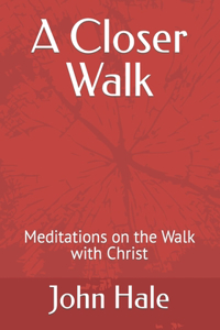 Closer Walk