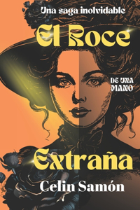 El Roce de una Mano Extraña
