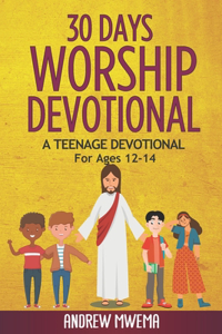 30 Days Worship Devotional