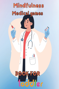 Mindfulness Medical Games Book for Toddler
