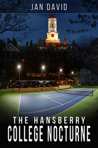 The Hansberry College Nocturne