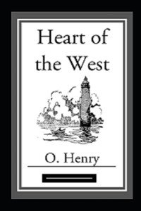 Heart of the West Annotated