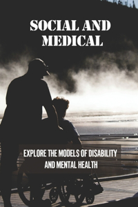 Social And Medical