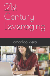 21st Century Leveraging