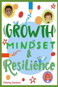 Growth Mindset and Resilience