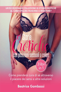 Storie Erotiche con posizioni sessuali a colori - 3 libri in 1
