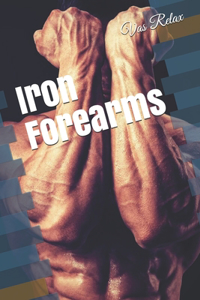 Iron Forearms