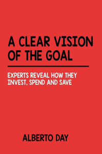 A Clear Vision of the Goal