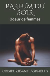 Parfum Du Soir