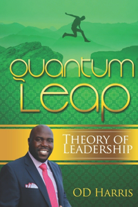 Quantum Leap Theory of Leadership