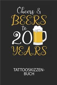 Cheers & Beers to 20 Years - Tattooskizzenbuch