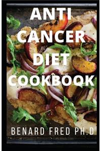 Anti Cancer Diet Cookbook