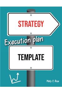Strategy Execution Plan Template