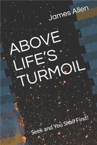 Above Life's Turmoil