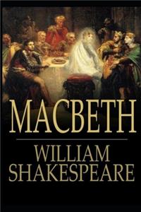 Macbeth By Shakespeare The Annotated Version