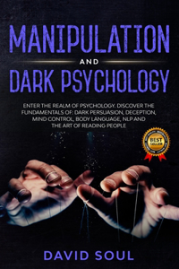 Manipulation And Dark Psychology