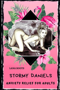 Stormy Daniels Anxiety Relief for Adults