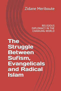 Struggle Between Sufism, Evangelicals and Radical Islam