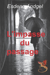 L'impasse du passage!