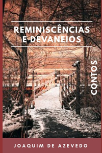 Reminiscências E Devaneios: Contos