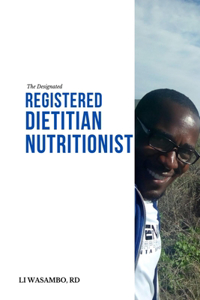 The Designated Registered Dietitian Nutritionist