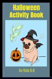 Halloween Activity Book for Kids 6-8