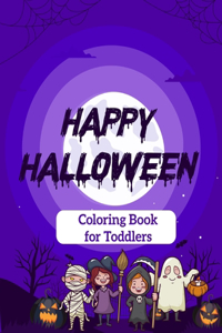 Happy Halloween Coloring Book for Toddlers
