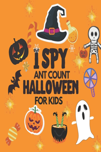 I Spy And Count Halloween For Kids: A Fun Guessing and Counting Game For Children 2-5, Preschooler & Toddler