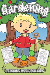 Gardening Coloring Book for Kids