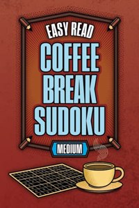 Easy Read Coffee Break Sudoku - Medium