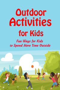Outdoor Activities for Kids