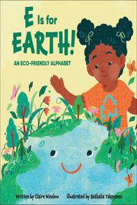 E Is for Earth!