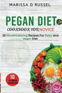 Pegan Diet Cookbook for Novice
