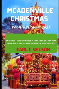 McAdenville Christmas Vacation Guide 2023