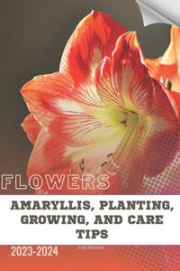 Amaryllis, Planting, Growing, and Care Tips