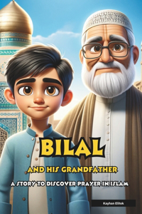 Bilal and his grandfather
