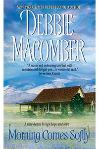 Morning Comes Softly