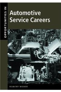 Opportunities in Automotive Service Careers