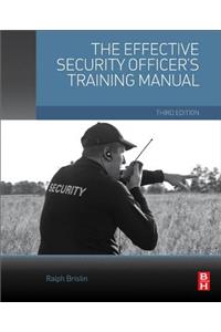 Effective Security Officer's Training Manual