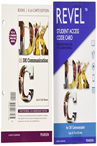 DK Communication, Books a la Carte Edition Plus Revel-- Access Card Package