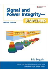 Signal and Power Integrity - Simplified