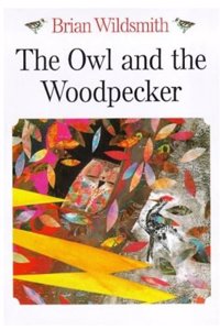 The Owl and the Woodpecker