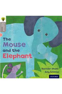 Oxford Reading Tree Traditional Tales: Level 1: The Mouse and the Elephant