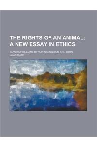 The Rights of an Animal