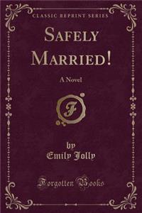 Safely Married!
